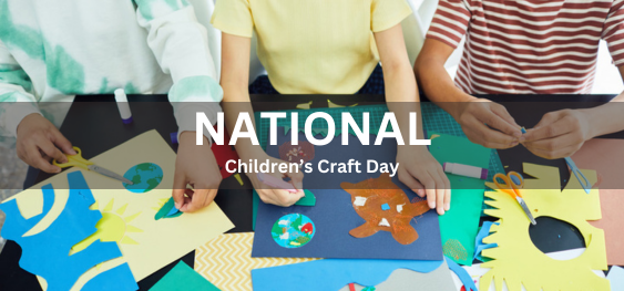 National Children’s Craft Day [राष्ट्रीय बाल शिल्प दिवस]